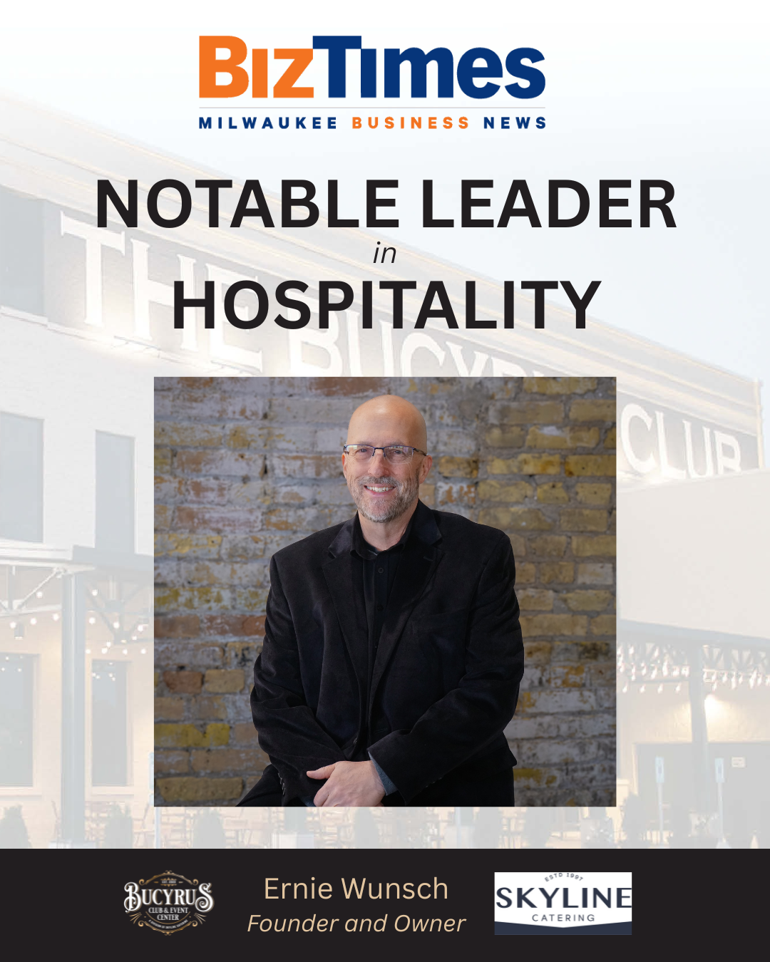 Ernie Wunsch BizTimes Notable Leader Hospitality